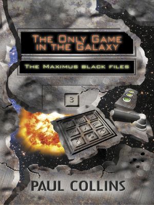 [Maximus Black Files 03] • The Only Game in the Galaxy